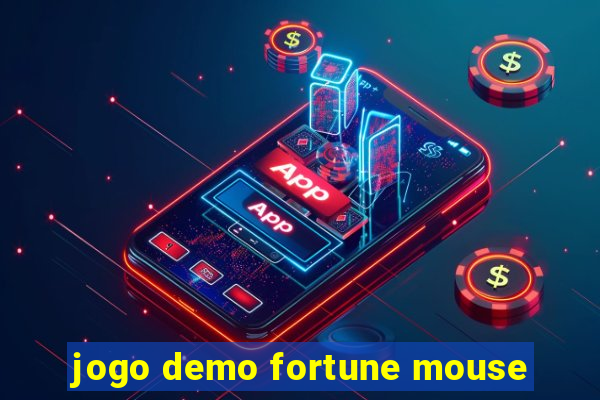 jogo demo fortune mouse